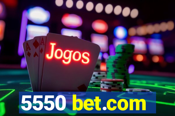5550 bet.com